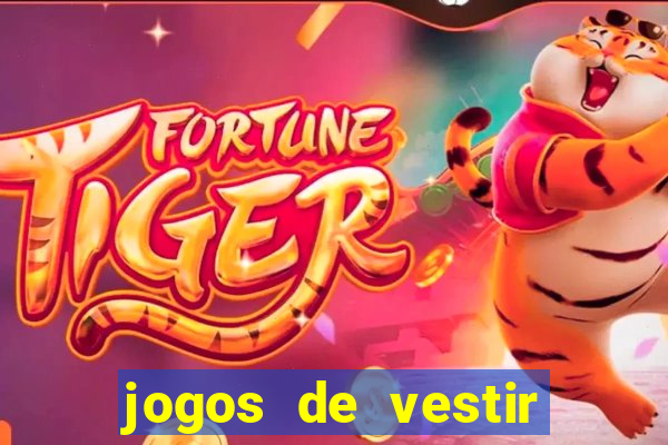 jogos de vestir pessoas ricas